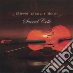 Stephen Sharp Nelson: Sacred Cello cd