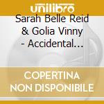 Sarah Belle Reid & Golia Vinny - Accidental Ornithology cd