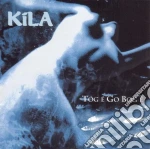 Kila - Tog E Go Bog E cd
