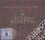 Johnny Boy Would Love This - A Tribute To John Martyn
