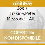 Joe / Erskine,Peter Mezzone - All About Love cd