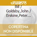 Bill / Goldsby,John / Erskine,Peter Dobbins - Cologne cd