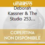 Deborah Kassner & The Studio 253 Singers - Sing Out, Louise! cd
