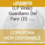 (LP Vinile) Guardiano Del Faro (Il) - Oasis vinile