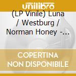 (LP Vinile) Luna / Westburg / Norman Honey - Aftermath vinile