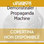 Demonstealer - Propaganda Machine cd