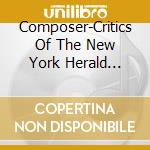Composer-Critics Of The New York Herald Tribune cd