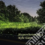 Kyle Gann - Hyperchromatica (2 Cd)