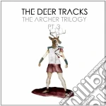 Deer Tracks (The) - The Archer Trilogy Vol.3 cd