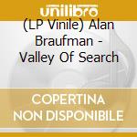 (LP Vinile) Alan Braufman - Valley Of Search