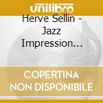 Herve Sellin - Jazz Impression Vol.3 cd