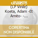 (LP Vinile) Koeta, Adam -Et Arnito- - Nisondia