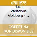 Bach Variations Goldberg - Jonathan B?Nichou, Piano cd musicale