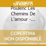Poulenc Les Chemins De L'amour - Tatiana Samouil, Violon cd