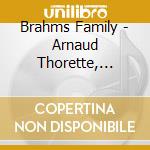 Brahms Family - Arnaud Thorette, Karine Deshayes cd