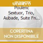 Poulenc Sextuor, Trio, Aubade, Suite Fn - Quintette Moragues cd