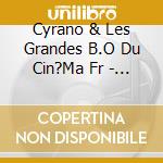 Cyrano & Les Grandes B.O Du Cin?Ma Fr - Thierry Canes, Lambert Wilson... cd