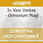 In Vino Veritas - Grimorium Magi cd
