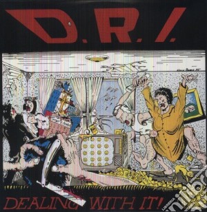 D.R.I. - Dealing With It (Bonus Tracks) cd musicale di D.r.i.