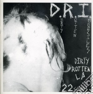 D.R.I. - Dirty Rotten Lp On Cd cd musicale di D.R.I.
