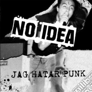 (LP Vinile) No Idea - Jag Hatar Punk lp vinile di No Idea