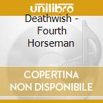 Deathwish - Fourth Horseman cd