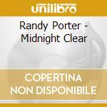 Randy Porter - Midnight Clear