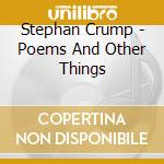 Stephan Crump - Poems And Other Things cd