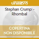 Stephan Crump - Rhombal cd