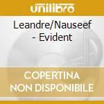 Leandre/Nauseef - Evident cd musicale di Leandre/Nauseef