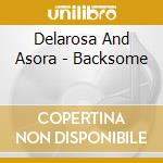 Delarosa And Asora - Backsome cd