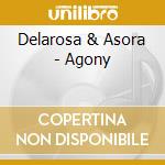 Delarosa & Asora - Agony cd