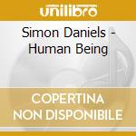 Simon Daniels - Human Being cd