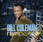 Bill Coleman - Remixxer cd