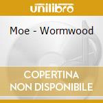 Moe - Wormwood cd