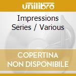 Impressions Series / Various cd