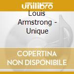 Louis Armstrong - Unique cd musicale di Louis Armstrong