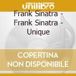 Frank Sinatra - Frank Sinatra - Unique cd musicale di Frank Sinatra