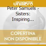 Peter Samuels - Sisters: Inspiring Notes cd
