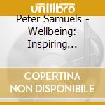 Peter Samuels - Wellbeing: Inspiring Notes cd