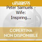 Peter Samuels - Wife: Inspiring Notes cd