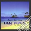 South American Pan Pipes By The Sea / Various cd musicale di Halligan Keith