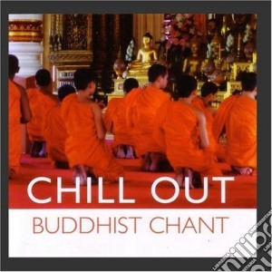Keith Halligan - Chill Out Buddhist Chant cd musicale di Keith Halligan
