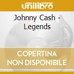 Johnny Cash - Legends cd musicale di Johnny Cash