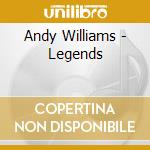 Andy Williams - Legends cd