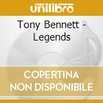 Tony Bennett - Legends cd musicale di Tony Bennett