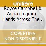 Royce Campbell & Adrian Ingram - Hands Across The Water cd musicale di Royce campbell & adrian ingram