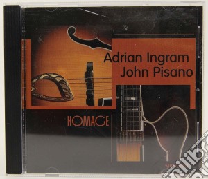 Adrian Ingram & John Pisano - Homage cd musicale di Adrian ingram & john pisano