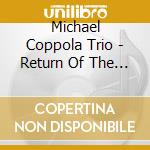 Michael Coppola Trio - Return Of The Hydra cd