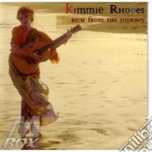 Kimmie Rhodes - Rich From The Journey cd musicale di Kimmie Rhodes